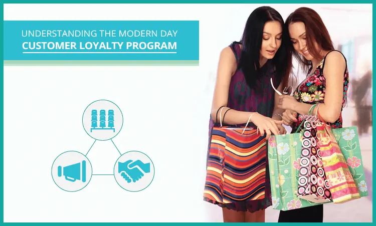 Understanding the Modern Day Customer Loyalty Program_TINT