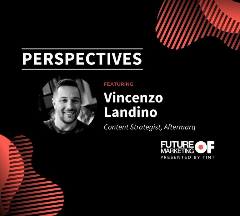 Vincenzo-Landino_Perspectives_TINT_Future-of-Marketing