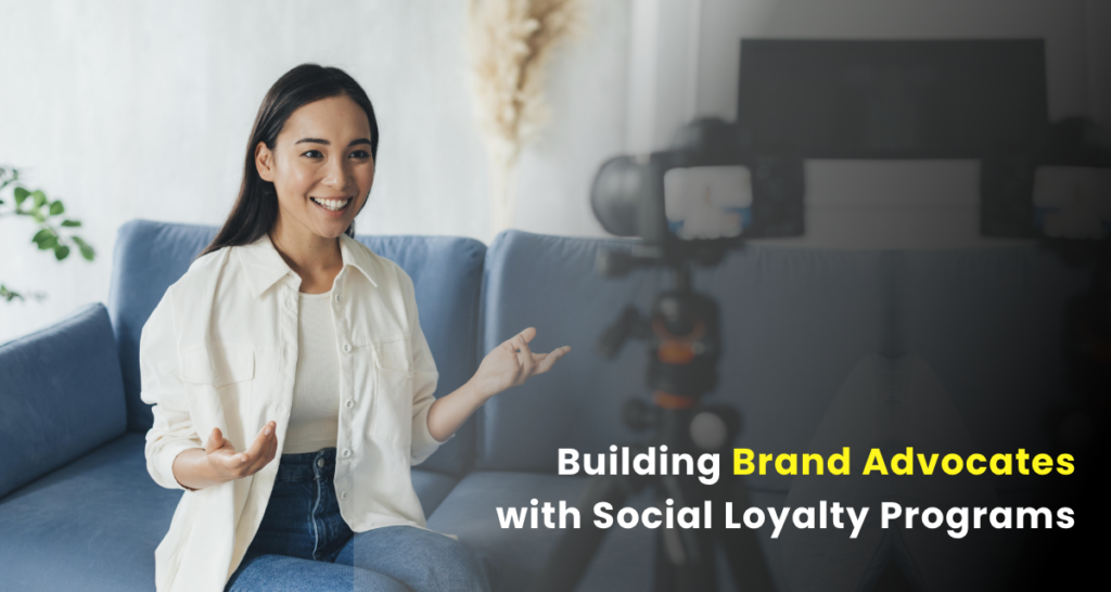 How to Turn Customers into Brand Advocates With Social Loyalty Programs | How to Turn Customers into Brand Advocates