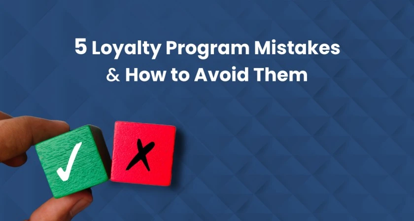 5-Customer-Loyalty-Program-Mistakes-and-How-to-Avoid-Them