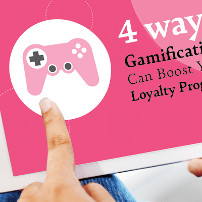 4-Ways-Gamification-Can-Boost-Your-Loyalty-Program-400x400
