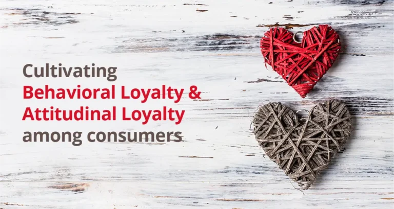 Cultivating-Behavioral-Loyalty-and-Attitudinal-Loyalty
