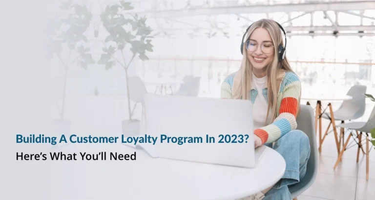 Build-A-Customer-Loyalty-Program-In-2023