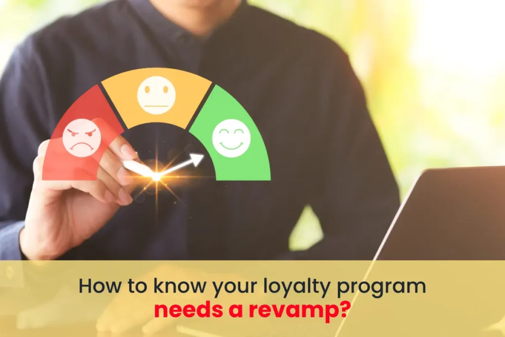 How to know your loyalty program needs a revamp